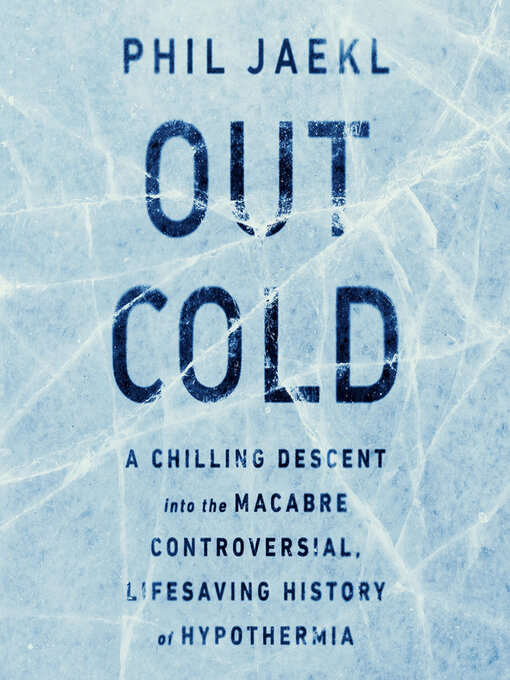 Title details for Out Cold by Phil Jaekl - Wait list